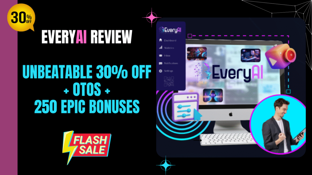 EveryAI Review – Unbeatable 30% Off + OTO Breakdown + 250 Epic Bonuses 